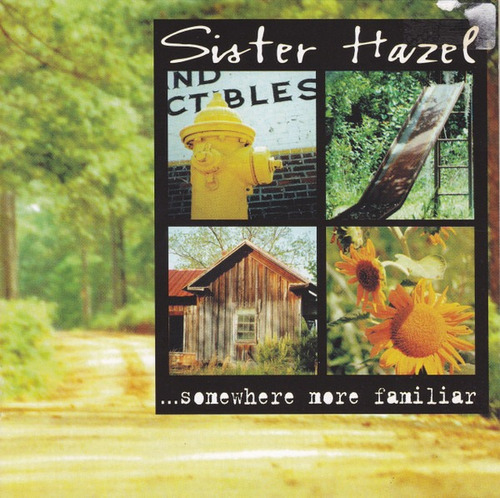 Sister Hazel - ...somewhere More Familiar  