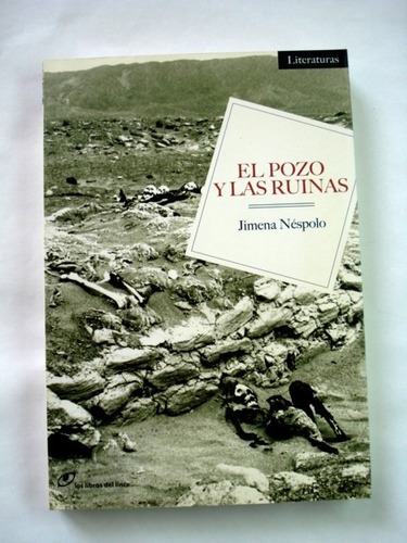 Jimena Néspolo, El Pozo Y Las Ruinas - L37