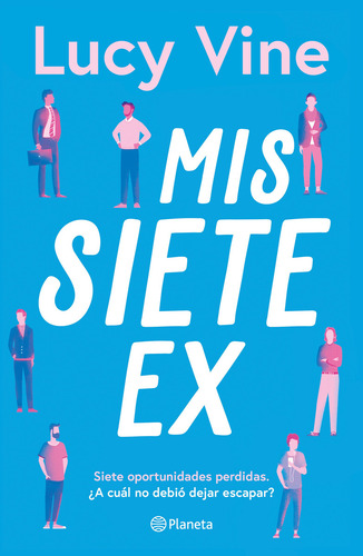 Mis Siete Ex, De Vine, Lucy. Editorial Editorial Planeta, Tapa Blanda En Español, 2024