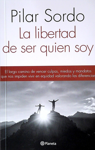 Libertad De Ser Quien Soy, La- Sordo, Pilar