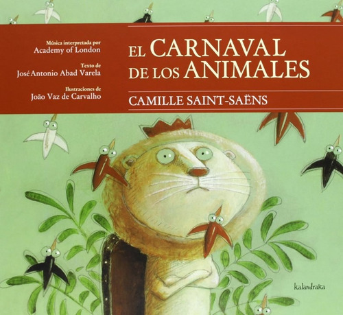 El Carnaval De Los Animales - José Antonio Abad