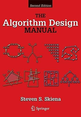 The Algorithm Design Manual - Skiena, Steven S S., De Skiena, Steven S S.. Editorial Springer En Inglés