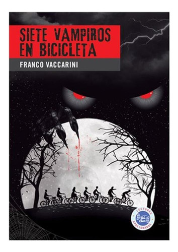 Siete Vampiros En Bicibleta