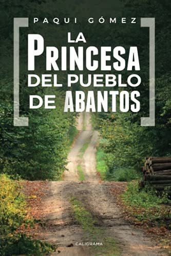 Libro La Princesa Del Pueblo De Abantosde Paqui Gómez