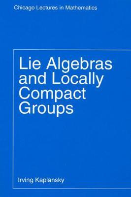 Libro Lie Algebras And Locally Compact Groups - Irving Ka...