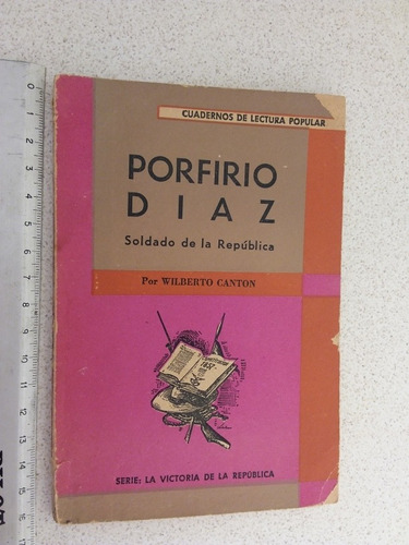 Porfirio Diaz - Wilberto Cantón- 1966