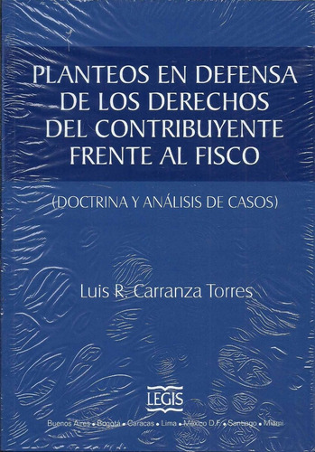 Planteos Defensa Del Contribuyente Fiscal - Carranza Torres