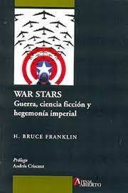 War Stars   Guerra  Ciencia Ficción Y Hegemonia Imperial