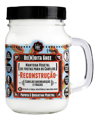 Lola Cosmetics Bendita Ghee Reconstrução (mamão) 350g