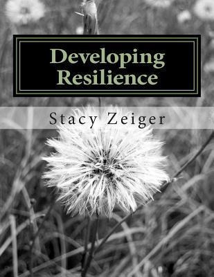 Libro Developing Resilience - Stacy Zeiger