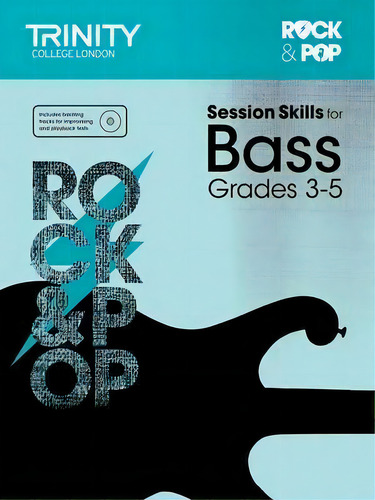 Session Skills For Bass Grades 3-5: Grades 3-5, De Aa.vv.. Rock & Pop, Vol. 1. Editorial Trinity College, Tapa Blanda En Inglés
