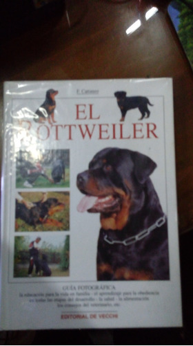 Libro  El Rottweiler  Guía Fotográfica