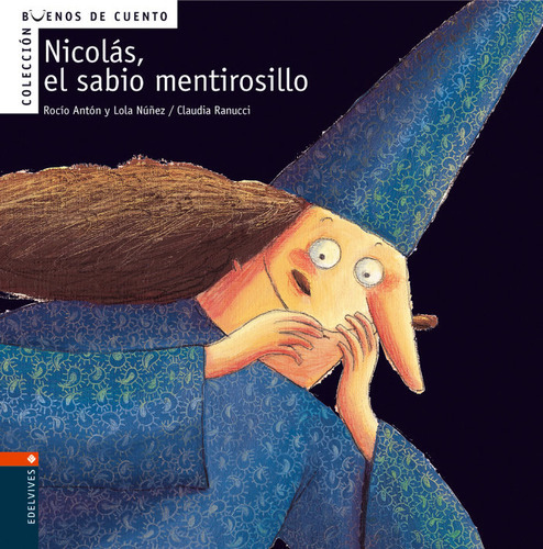 Nicolãâ¡s, El Sabio Mentirosillo, De Antón Blanco, Rocío. Editorial Luis Vives (edelvives), Tapa Dura En Español