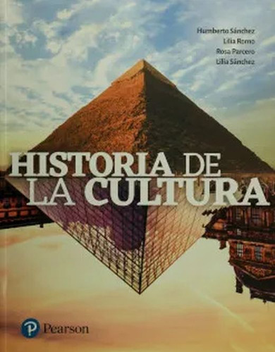 Historia De La Cultura, De Calderon Sanchez, Humberto. Editorial Pearson, Tapa Blanda, Edición 1.0 En Español, 2020