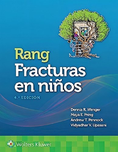 Rang. Fracturas En Niños 4ta Ed - Wenger, Dennis