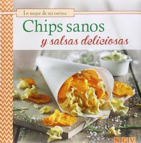 Libro Chips Sanos Y Salsas Deliciosas Lku