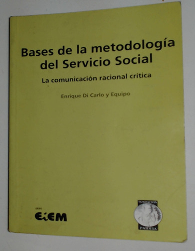 Bases De La Metodologia Del Servicio Social - Di Carlo, Y Ot