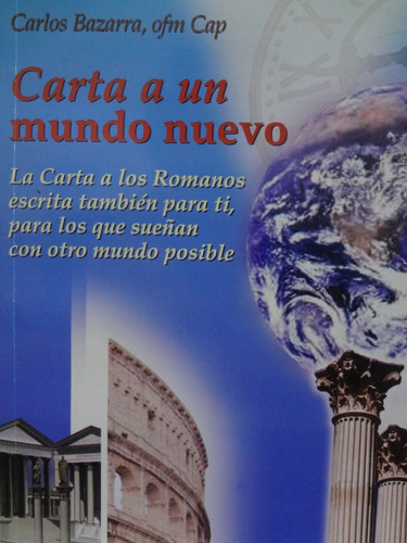  Livro Carta A Un Mundo Nuevo Carlos Bazarra