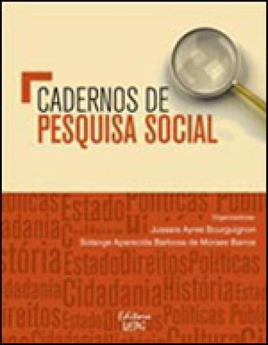 Cadernos De Pesquisa Social, De Bourguignon, Jussara Ayres. Editora Uepg - Universidade Estadual De Ponta Grossa, Capa Mole Em Português