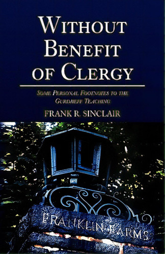 Without Benefit Of Clergy, De Sinclair, Frank R.. Editorial Authorhouse, Tapa Blanda En Inglés