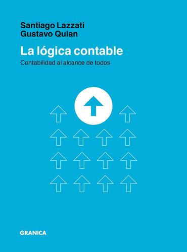La Lógica Contable - Santiago/ Quian Gustavo Lazzati