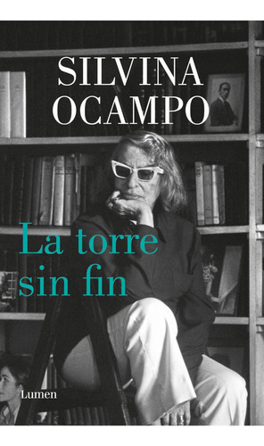 La Torre Sin Fin, De Silvina Ocampo. Editorial Lumen, Tapa 