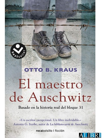 El Maestro De Auschwitz. Basada En La Historia Real Del ...