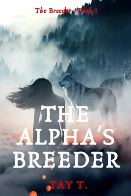 Libro The Alpha's Breeder: A Fantasy Werewolf Novel (vers...