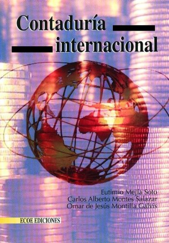 Libro Contaduría Internacional De Eutimio Mejía Soto, Carlos
