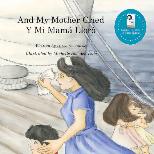 And My Mother Cried: Y Mi Mamãâ¡ Llorãâ³, De Dobi, Michelle Bowden. Editorial Lightning Source Inc, Tapa Blanda En Inglés
