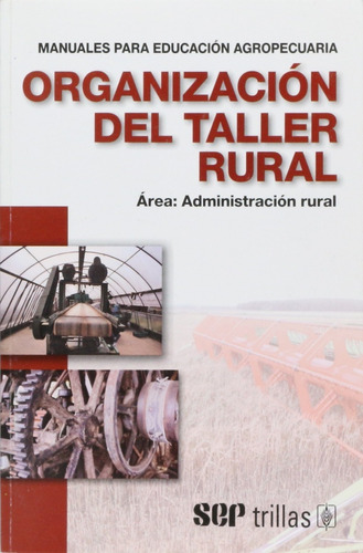Organización Del Taller Rural Área Administración Trillas