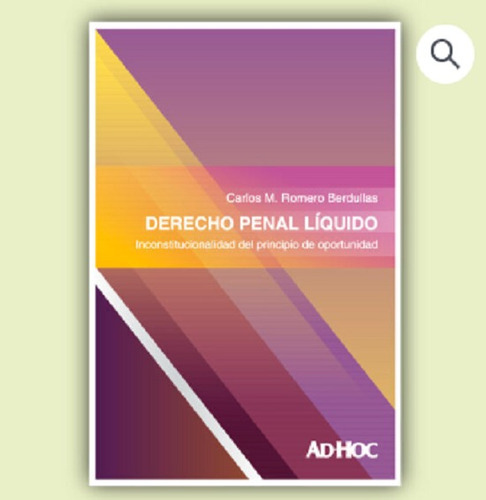 Derecho Penal Líquido, De Romero Berdullas, Carlos. Editorial Ad-hoc En Español