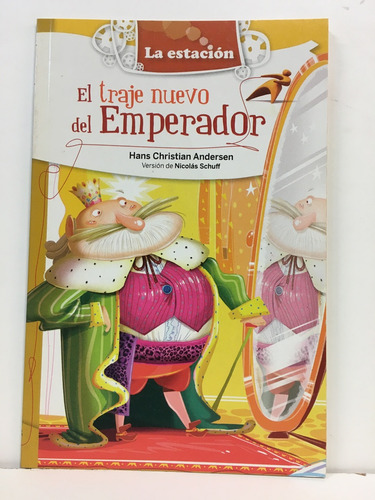 El Traje Nuevo Del Emperador ( A Partir De 6 Años )