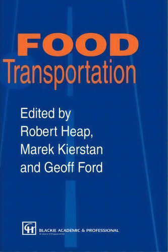 Food Transportation, De Marek Kierstan., Vol. 1. Editorial Chapman Hall, Tapa Dura En Inglés