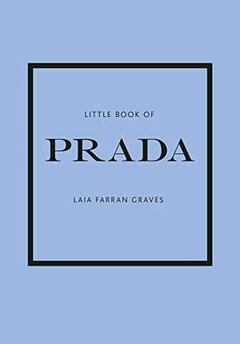 Book : Little Book Of Prada The Story Of The Iconic Fashion