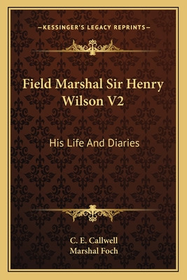Libro Field Marshal Sir Henry Wilson V2: His Life And Dia...