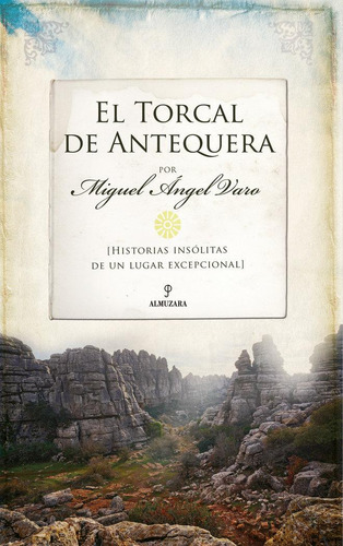 Libro: Torcal Del Antequera,el. Varo Sanchez-garrido,miguel 