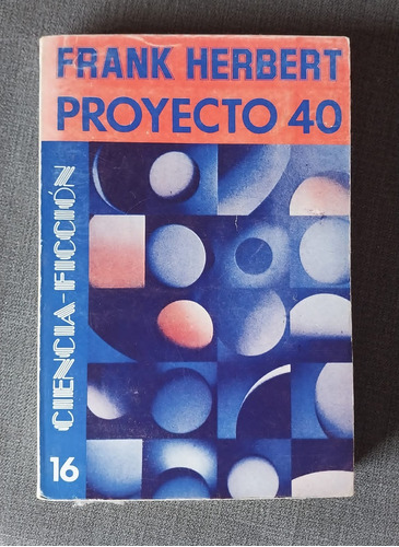 Proyecto 40 - Frank Herbert (novela, 1976) Sci-fi