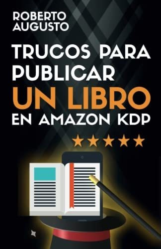 Libro : Trucos Para Publicar Un Libro En Elbazardigital Kdp