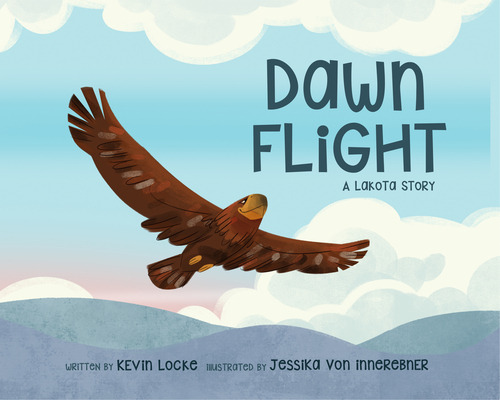 Libro Dawn Flight: A Lakota Story - Locke, Kevin