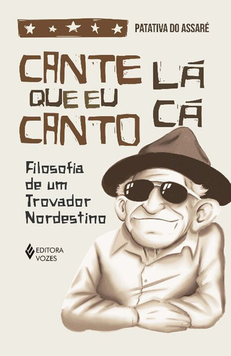 Libro Cante La Que Eu Canto Ca De Assare Patativa Do Vozes