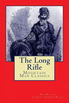 Libro The Long Rifle : Mountain Man Classics - Stewart Ed...