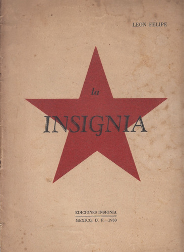 1938 La Insignia Leon Felipe Exilio España En Mexico Escaso