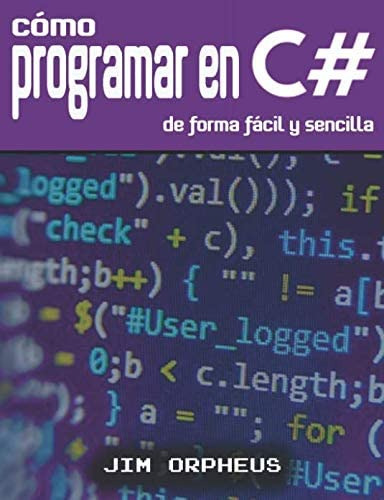 Libro: Cómo Programar En C De Forma Fácil Y Sencilla (spanis