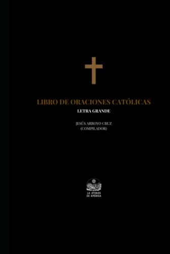 Libro De Oraciones Catolicas Letra Grande: Dia Santificado S