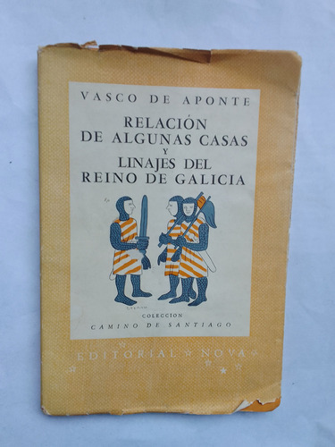 Vasco De Aponte Relación De Casas Y De Linajes De Galicia 