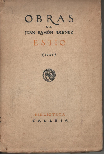 Estío - Juan Ramón Jimenez - Casa Ed. Calleja - Madrid 1916