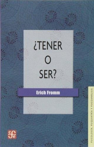 Tener O Ser?, De Fromm, Erich. Editorial Fondo De Cultura Económica En Español