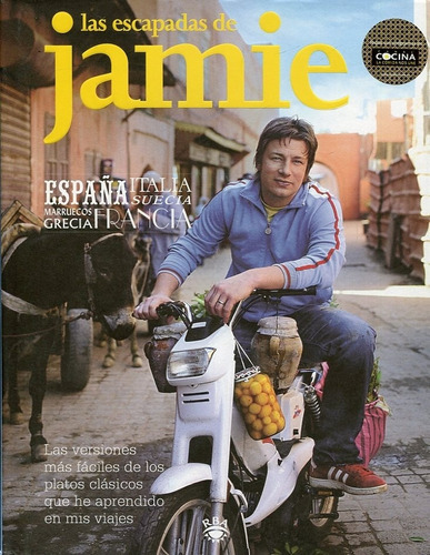 Escapadas De Jamie, Las - Jamie Oliver, De Jamie Oliver. Editorial Rba, Edición 1 En Español