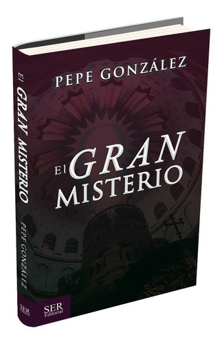 El Gran Misterio, De Pepe González. Ser Editorial, Tapa Blanda En Español, 2020